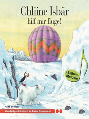 cover image of Chliine Isbär hilf mir flüge! (ungekürzt)